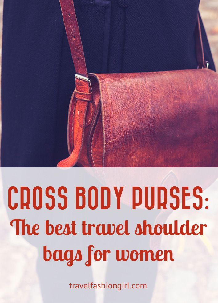 Cross Body Purses: The Best Travel Shoulder Bags for Women