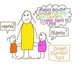 http://www.gingerbreadmum.com/2014/05/sahm-survival-tips.html