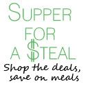 Supper for a Steal