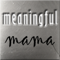 Meaningful Mama's blog