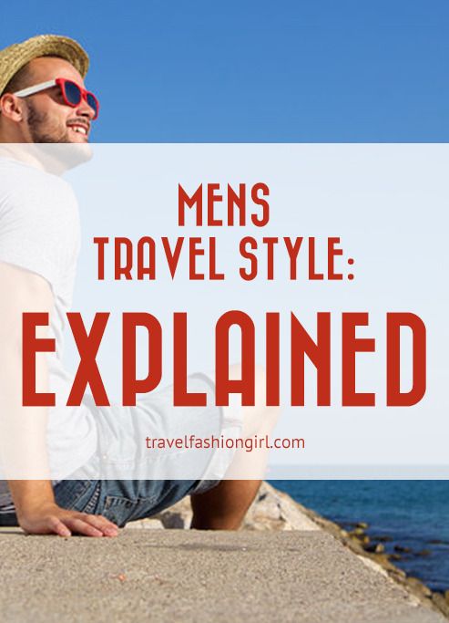 mens travel fashion style