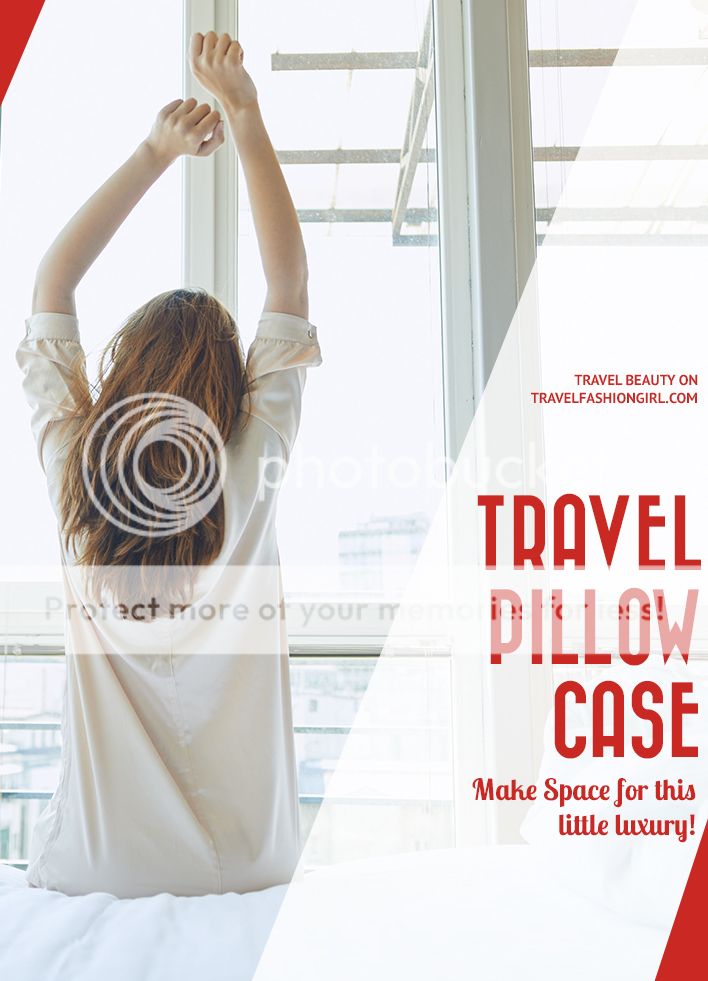 Travel Pillow Case Why You Should Make Space for this Little Luxury