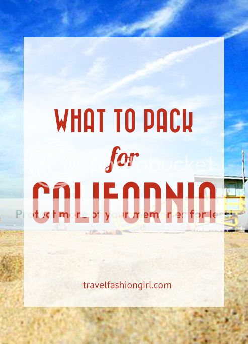 What to Pack for California: City, Mountain, Beach, Desert